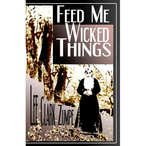 Feed Me Wicked Things