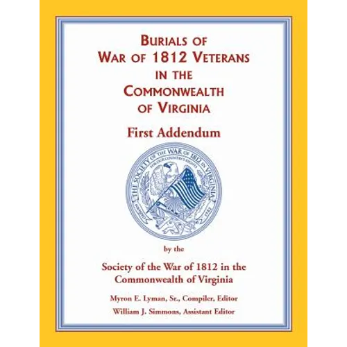 War of 1812 in the Commonwealth of Virginia, First Addendum
