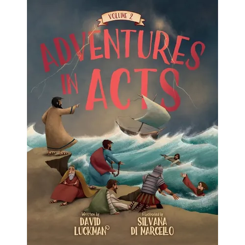Adventures in Acts Vol. 2