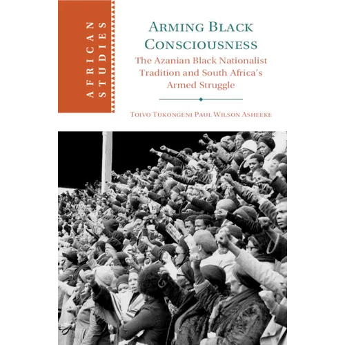 Arming Black Consciousness