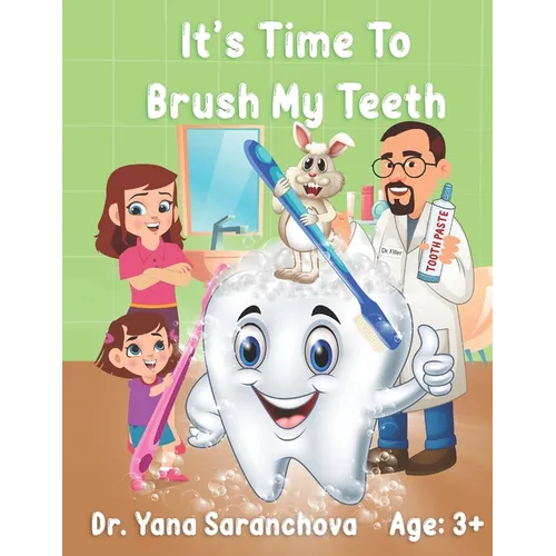 It's Time To Brush My Teeth