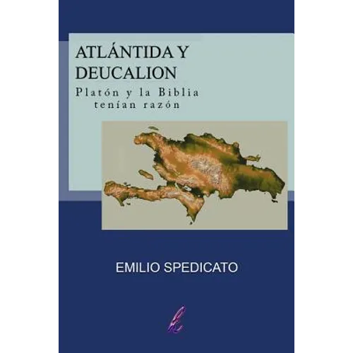 Atlántida y Deucalión: Platón y la Biblia tenían razón