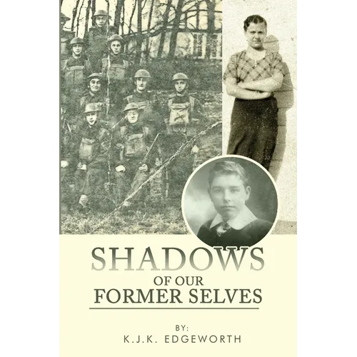 Shadows of Our Former Selves