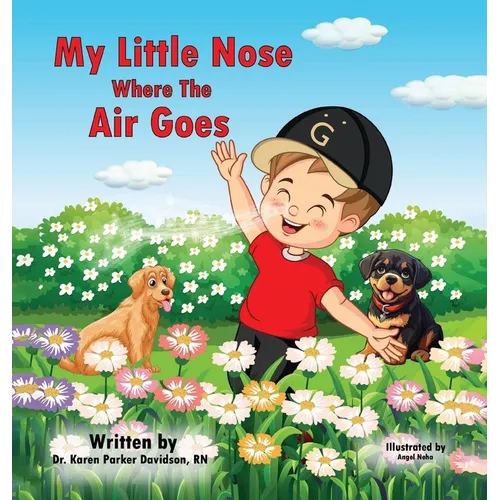 My Little Nose, Where the Air Goes (for boys)