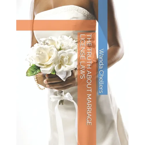 The Truth about Marriage License Laws