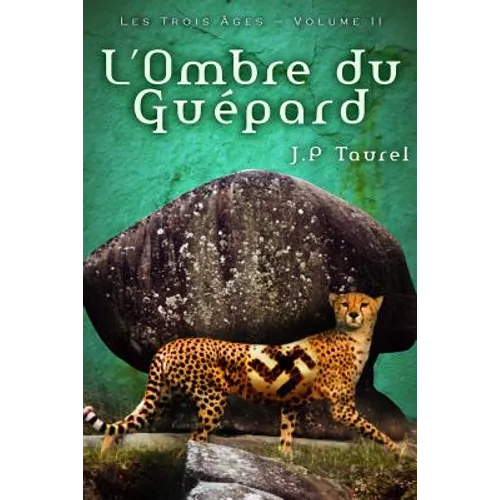 L'ombre du Guépard (Les Trois Âges - Volume 2)