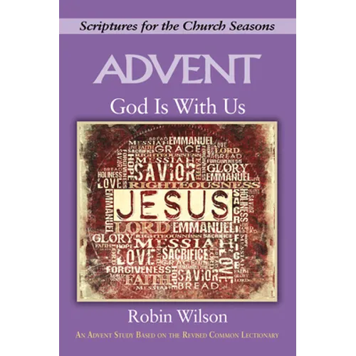 God Is with Us: Scriptures for the Church Seasons