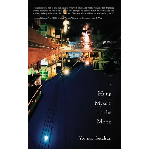 I Hung Myself on the Moon: Poems