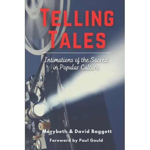 Telling Tales: Intimations of the Sacred in Popular Culture