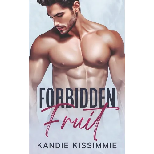 Forbidden Fruit: A Hot Age-Gap Contemporary Romance