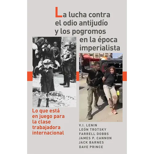 La Lucha Contra El Odio Antijudío Y Los Pogromos En La Época Imperialista: Lo Que Está En Juego Para La Clase Trabajadora Internacional