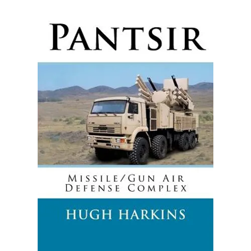 Pantsir: Missile/Gun Air Defense Complex