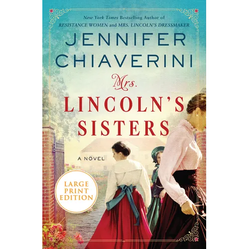 Mrs. Lincoln's Sisters