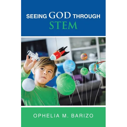 Seeing God Through STEM