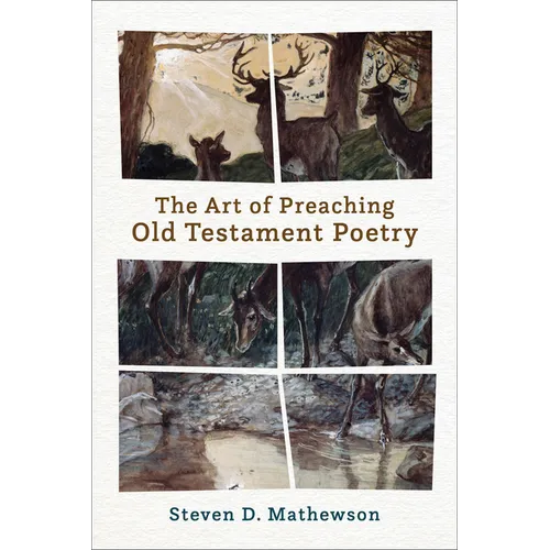 The Art of Preaching Old Testament Poetry