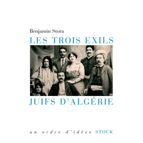 Les Trois Exils Juifs d'Algerie