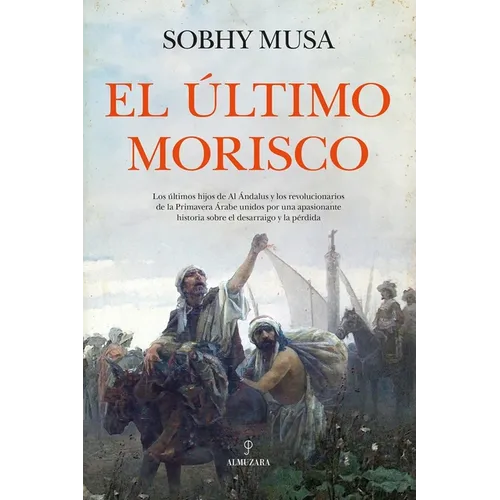 Ultimo Morisco, El