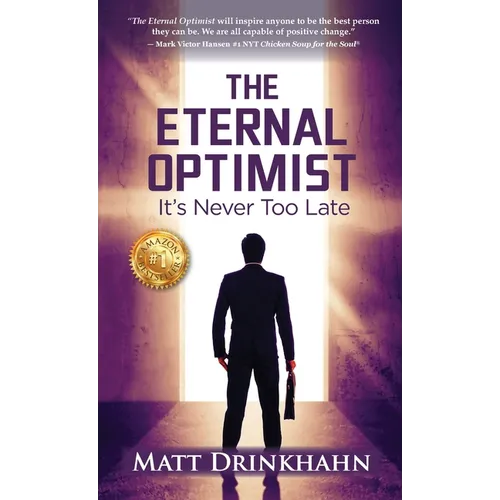 The Eternal Optimist: It's Never Too Late