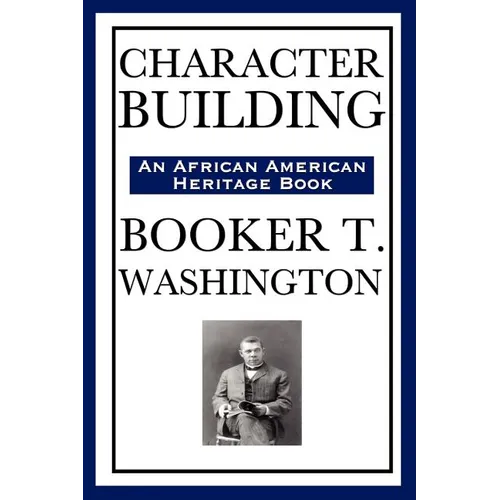 Character Building (an African American Heritage Book)