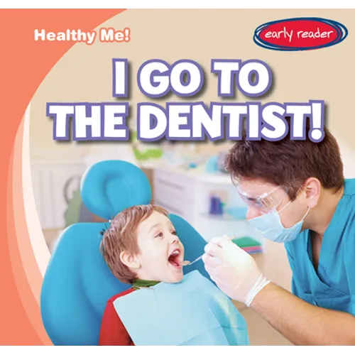 I Go to the Dentist!