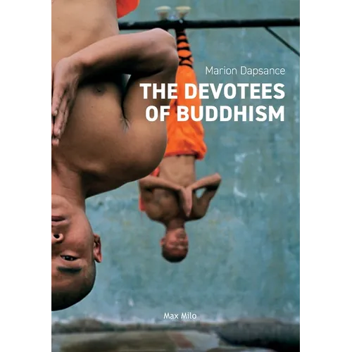 The Devotees of Buddhism: Diary of An Investigation