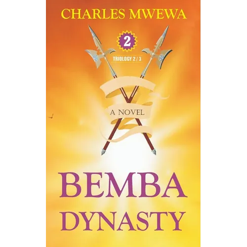 Bemba Dynasty II: Triology, a Novel (2/3)
