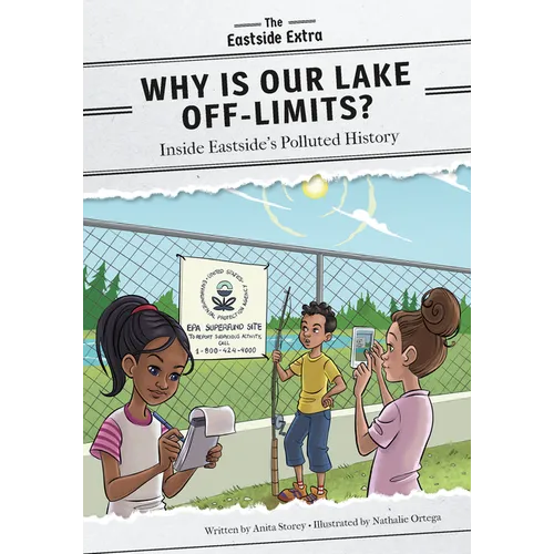 Why Is Our Lake Off-Limits?: Inside Eastside's Polluted History