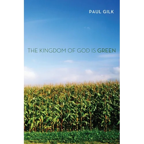 The Kingdom of God Is Green