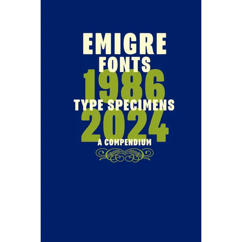 Emigre Fonts: Type Specimens 1986-2024