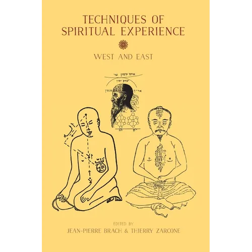 Techniques of Spiritual Experience: West and East