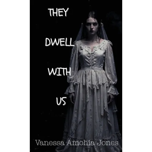 They Dwell With Us
