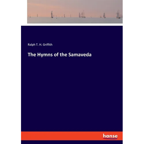 The Hymns of the Samaveda