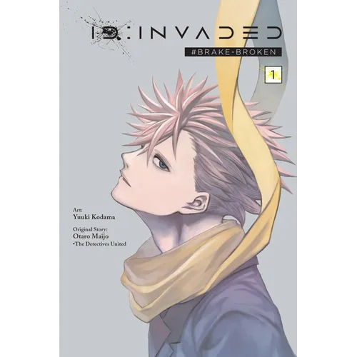 Id: Invaded #Brake-Broken, Vol. 1