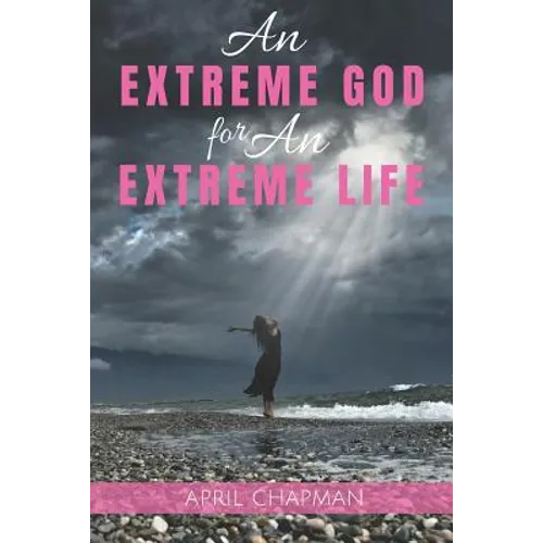 An Extreme God for An Extreme Life