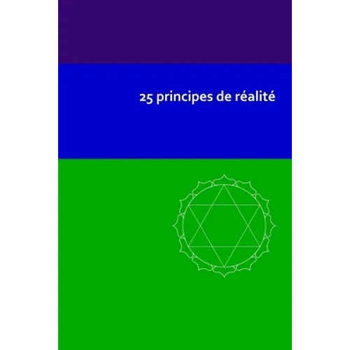 25 principes de réalité
