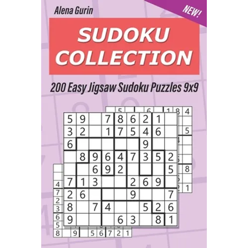 Sudoku Collection: 200 Easy Jigsaw Sudoku Puzzles 9x9