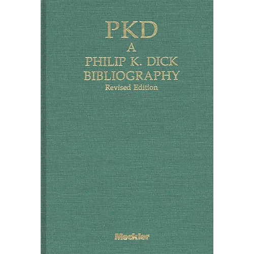 Pkd: A Phillip K. Dick Bibliography