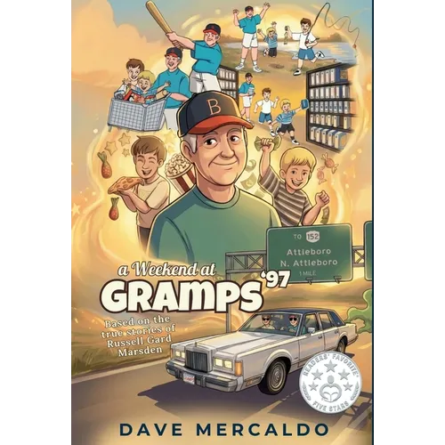 A Weekend at Gramps '97: Based on the True Stories of Russell Gard Marsden