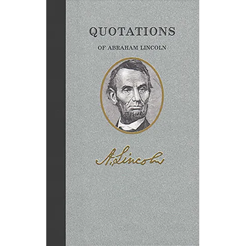 Quotations of Abraham Lincoln