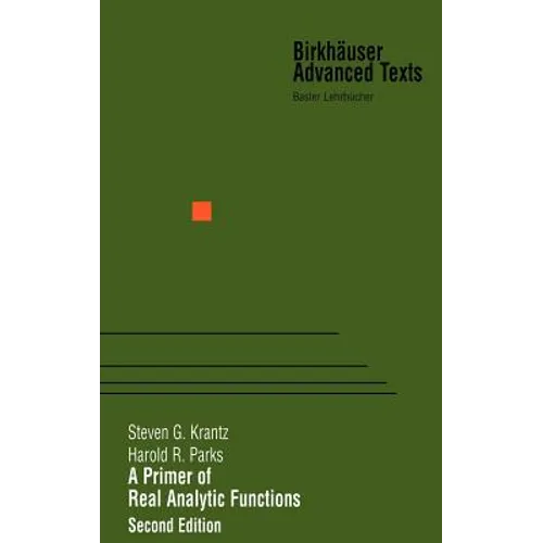 A Primer of Real Analytic Functions