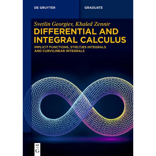 Differential and Integral Calculus: Implicit Functions, Stieltjes Integrals and Curvilinear Integrals
