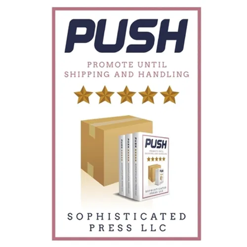 Push: Promote Until Shipping & Handling