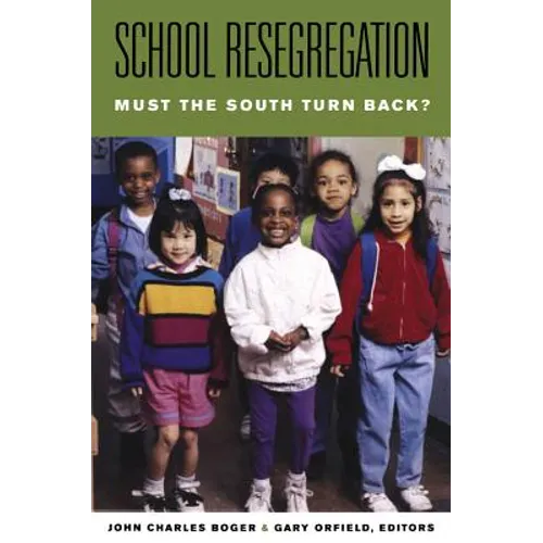 School Resegregation: Must the South Turn Back?