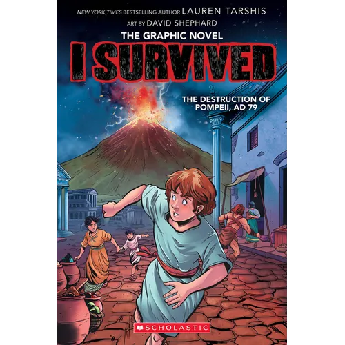I Survived the Destruction of Pompeii, AD 79 (I Survived Graphic Novel #10)