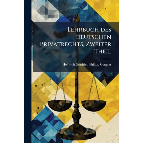 Lehrbuch des deutschen Privatrechts, Zweiter Theil