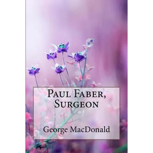 Paul Faber, Surgeon George MacDonald