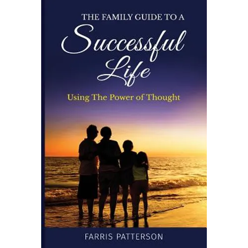 The Family Guide to a Successful Life