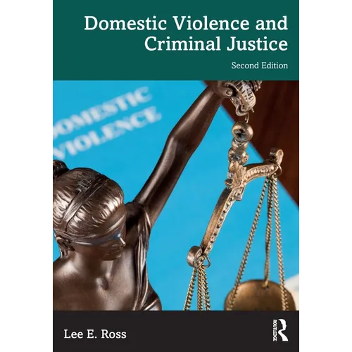 Domestic Violence and Criminal Justice