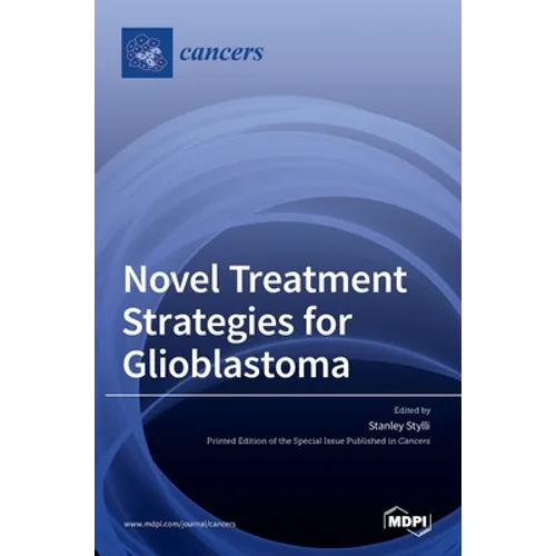 Novel Treatment Strategies for Glioblastoma