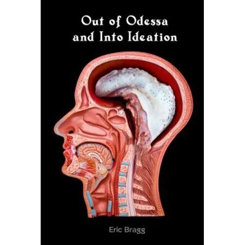 Out of Odessa and Into Ideation